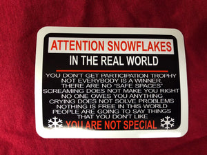 Attention Snowflakes Sticker