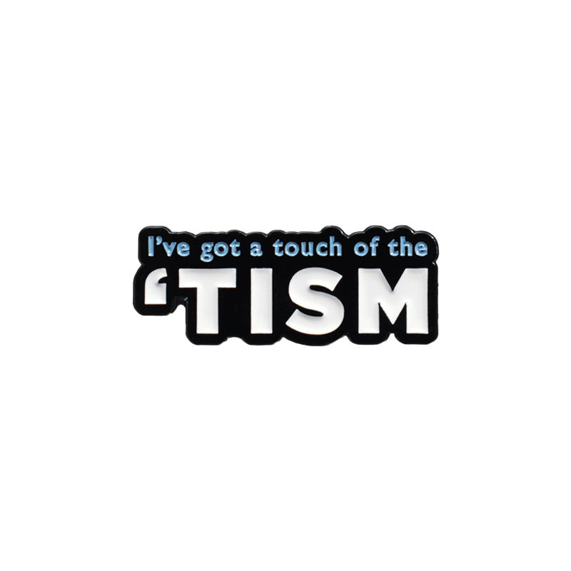 Sticker with text 'I've got a touch of the TISM' on a white background