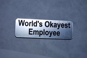 World's Okayest  Employee