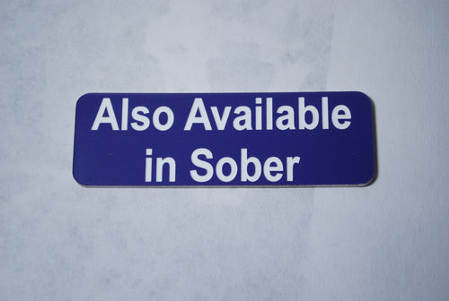 Also Available  in Sober clown badge