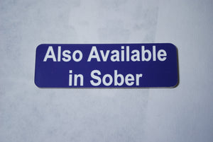 Also Available  in Sober clown badge