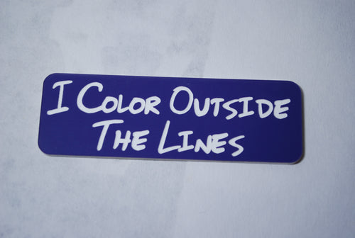 I COLOR OUTSIDE THE LINES CLOWN BADGE