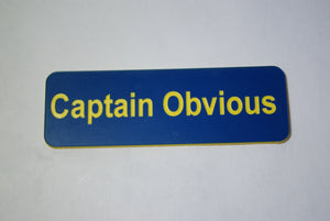 Captain Obvious  CLOWN BADGE