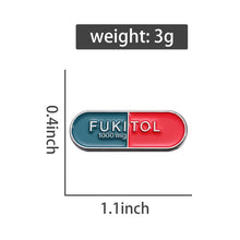 Load image into Gallery viewer, FUKITOL  LAPEL PIN