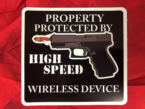 Property Protected By High Speed Wireless Device  Sticker