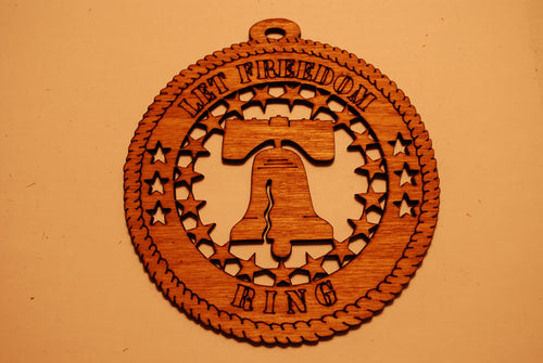 LET FREEDOM RING LASER CUT ORNAMENT