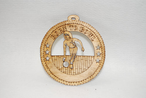 FEMALE BORN TO BOWL   LASER CUT ORNAMENT