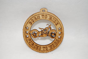 BORN TO RIDE MOTORCYCLE  LASER CUT ORNAMENT
