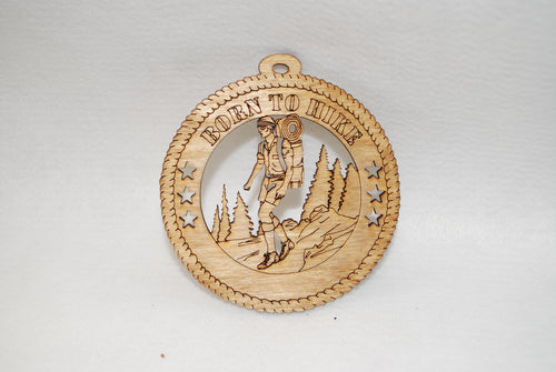 BORN TO HIKE LASER CUT ORNAMENT