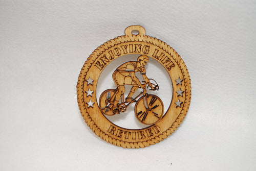 ENJOYING LIFE RETIRED BICYCLE  LASER CUT ORNAMENT