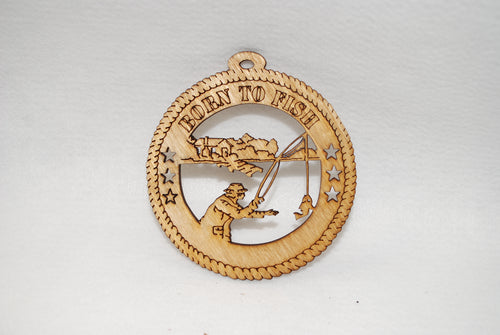 BORN TO FISH  LASER CUT ORNAMENT