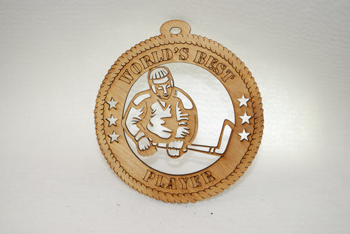 WORLD'S BEST PLAYER  HOCKEY LASER CUT ORNAMENT