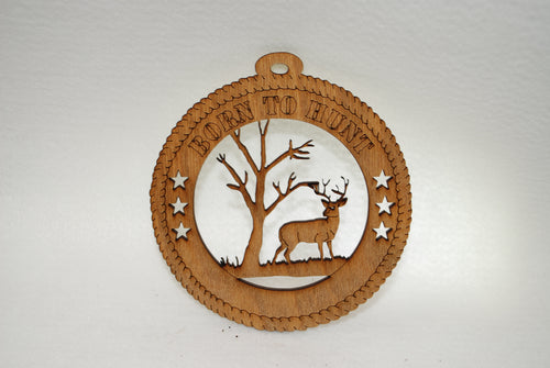 BORN TO HUNT DEER LASER CUT ORNAMENT