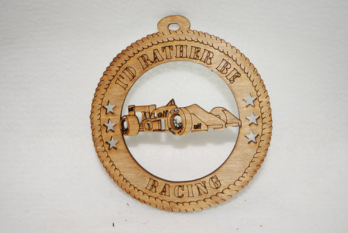 I'D RATHER BE RACING  LASER CUT ORNAMENT