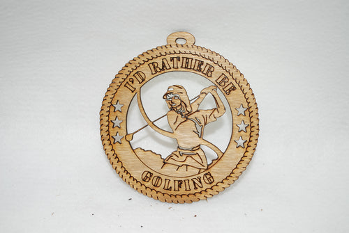  FEMALE I'D RATHER BE GOLFING  LASER CUT ORNAMENT