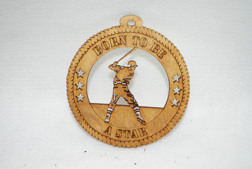 BORN TO BE A STAR BATTER   LASER CUT ORNAMENT