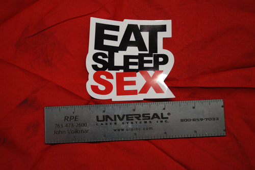 Eat Sleep Sex