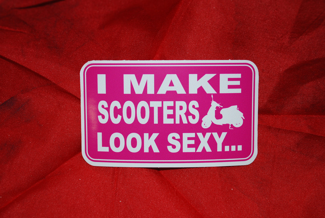 I Make Scooters Look Sexy