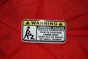 Warning Chocking Hazard B***job 