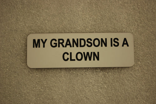 MY GRANDSON IS A CLOWN