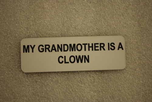  MY GRANDMOTHER IS A CLOWN