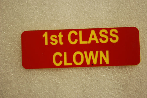 1ST CLASS CLOWN