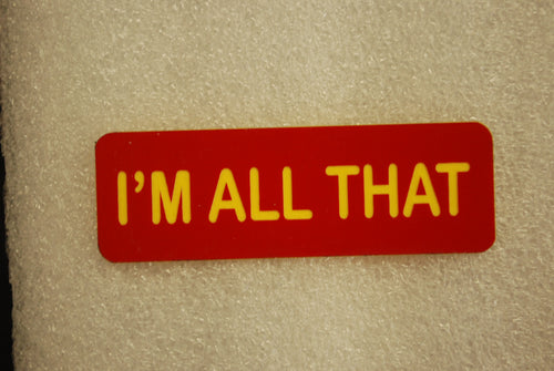 IM ALL THAT