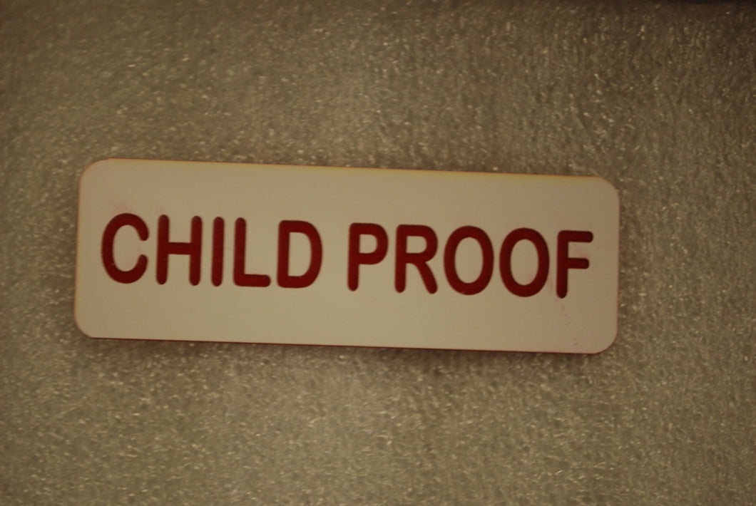 CHILD PROOF