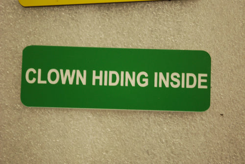CLOWN HIDING INSIDE