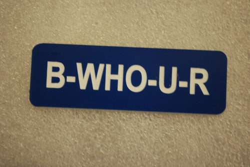B-WHO-U-R