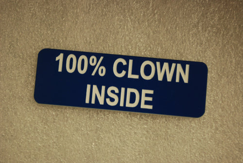 100% CLOWN INSIDE
