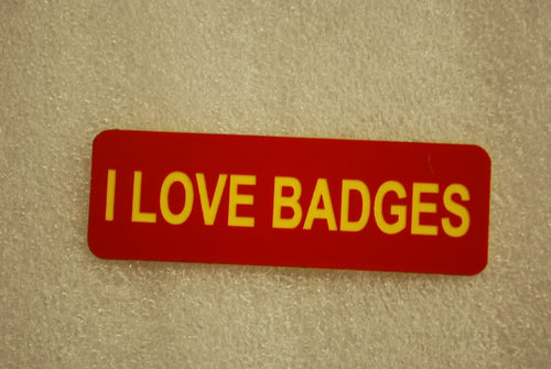 I LOVE BADGES