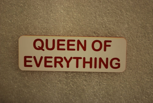 QUEEN OF EVERYTHING