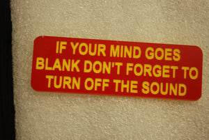 IF YOUR MIND GOES BLANK DONT FORGET TO TURN OFF THE SOUND