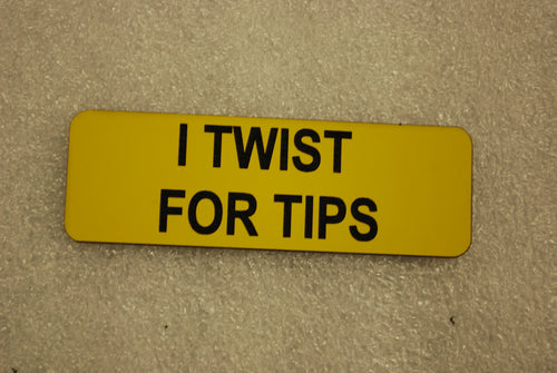 I TWIST FOR TIPS