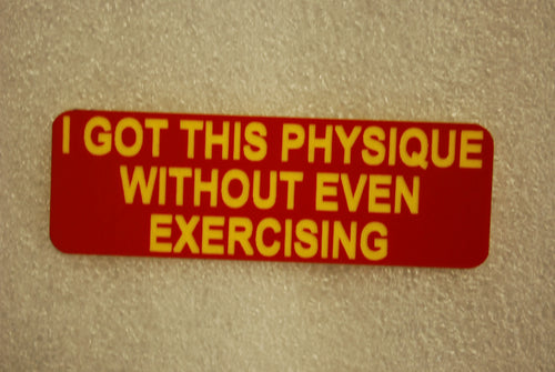 I GOT THIS PHYSIQUE WITHOUT EVEN EXERCISING