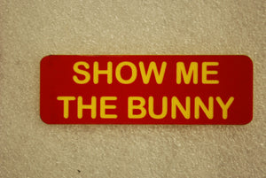 SHOW ME THE BUNNY