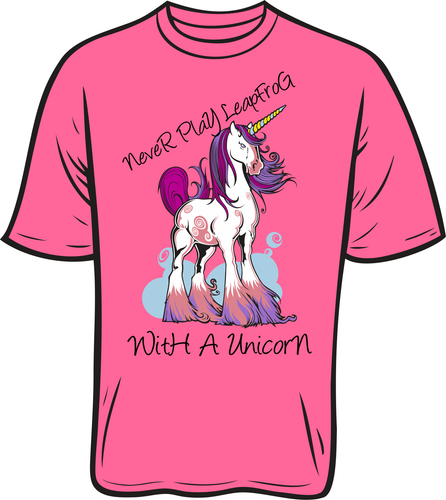 Never Leapfrog A Unicorn T shirt pink