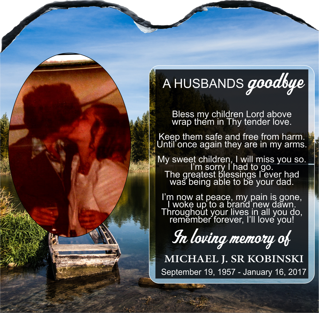 A Husbands GoodBye Memorial Slate