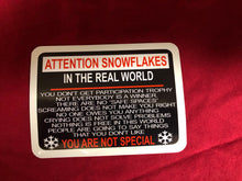 Load image into Gallery viewer, Attention Snowflakes Sticker