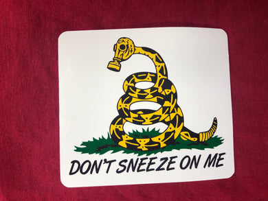Don't Sneeze On Me. sticker