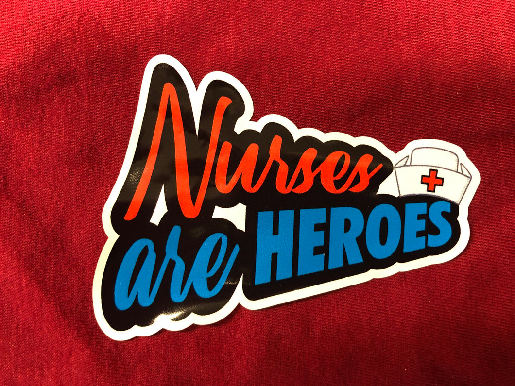 Nurse Are Hero's Sticker