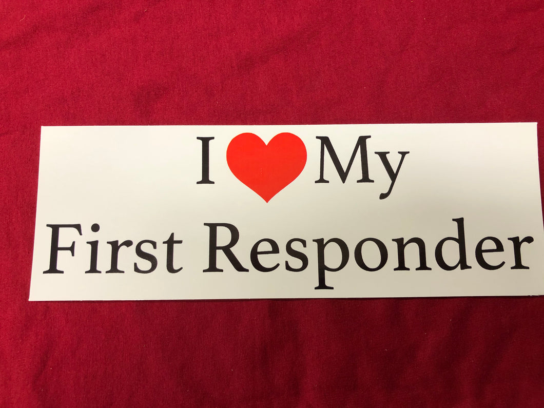 I Love My First Responder Bumper Sticker