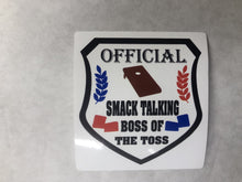 Load image into Gallery viewer, Official Smack Talking Boss Of The Toss Sticker 